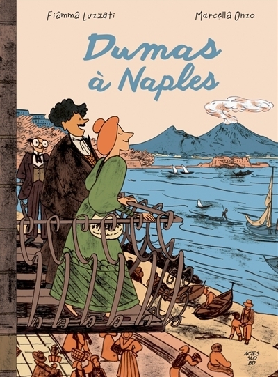 Dumas à Naples | Luzzati, Fiamma (Auteur) | Onzo, Marcella (Illustrateur)