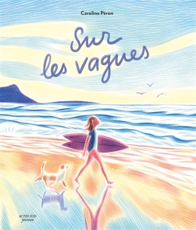 Sur les vagues | Péron, Caroline