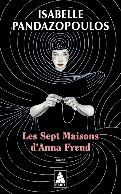 Les sept maisons d'Anna Freud | Pandazopoulos, Isabelle