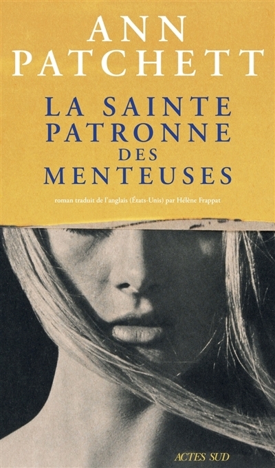 La sainte patronne des menteuses | Patchett, Ann