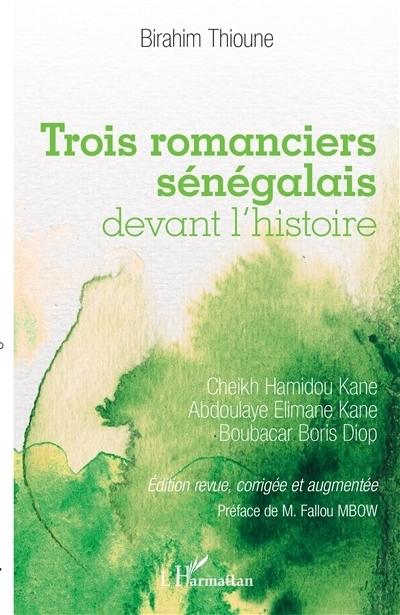 Trois romanciers sénégalais devant l'histoire | Thioune, Birahim