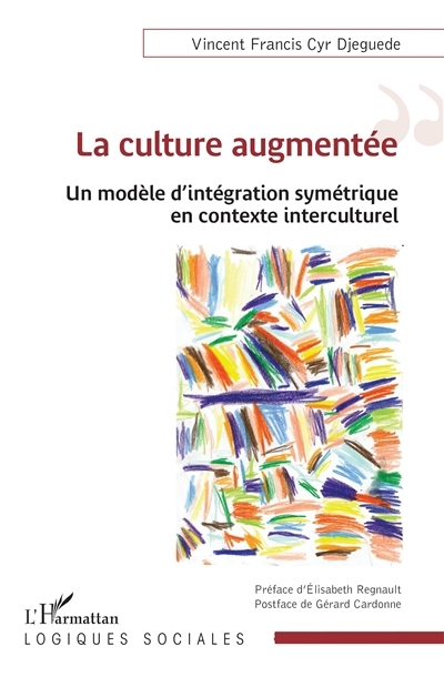 culture augmentée (La) | Djeguede, Vincent Francis Cyr
