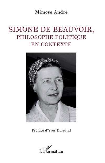 Simone de Beauvoir, philosophe politique en contexte | André, Mimose