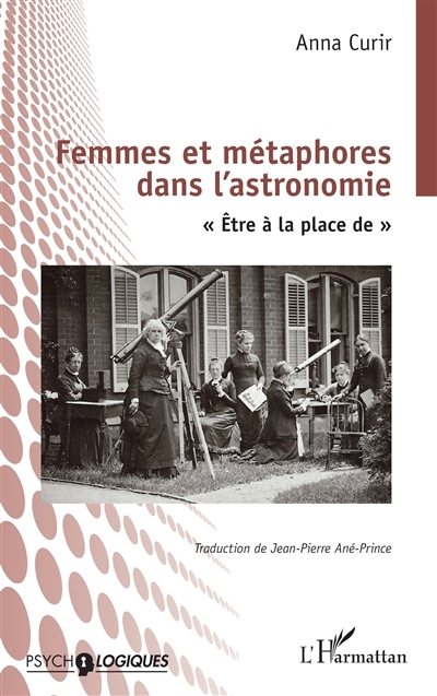 Femmes et métaphores dans l'astronomie : être à la place de | Curir, Anna (Auteur)