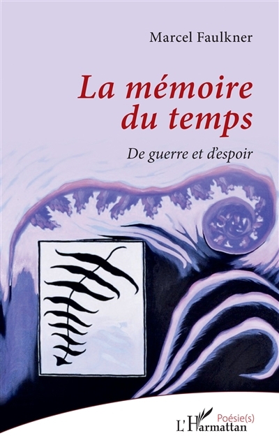 mémoire du temps (La) | Faulkner, Marcel