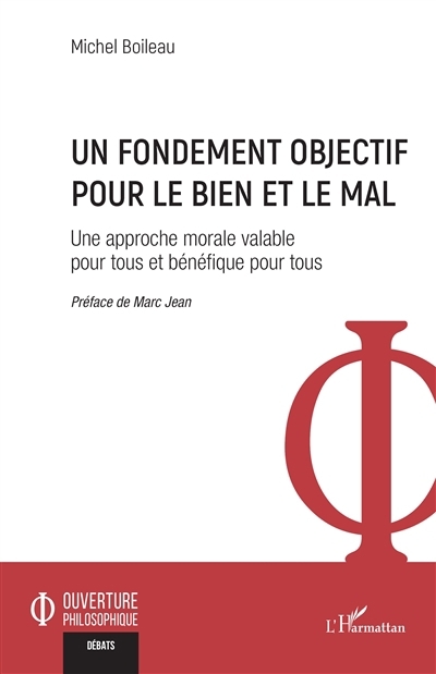 Un fondement objectif pour le bien et le mal | Boileau, Michel