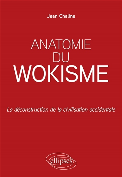 Anatomie du wokisme | Chaline, Jean