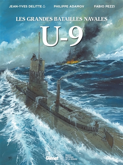 U-9 | Delitte, Jean-Yves (Auteur) | Adamov, Philippe (Illustrateur) | Pezzi, Fabio (Illustrateur)