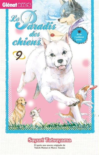 Le paradis des chiens T.09 | Tatsuyama, Sayuri