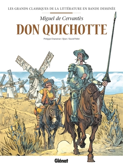 Les grands classiques de la littérature en BD - Don Quichotte | Chanoinat, Philippe
