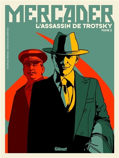 Mercader, l'assassin de Trotsky T.02 | Perna, Patrice (Auteur) | Bervas, Stéphane (Illustrateur)