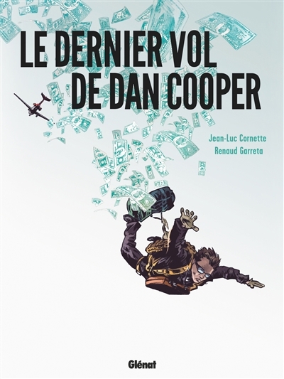 dernier vol de Dan Cooper (Le) | Cornette, Jean-Luc (Auteur) | Garreta, Renaud (Illustrateur)