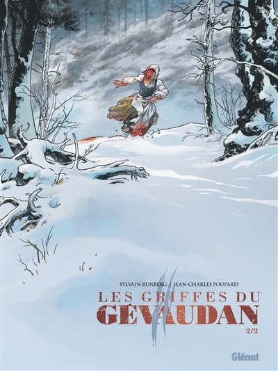 Les griffes du Gévaudan T.02 | Runberg, Sylvain (Auteur) | Poupard, Jean-Charles (Illustrateur)