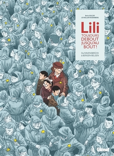 Lili, toujours debout, jusqu'au bout ! | Keller-Rosenberg, Lili (Auteur) | Golzio, Boris (Illustrateur)