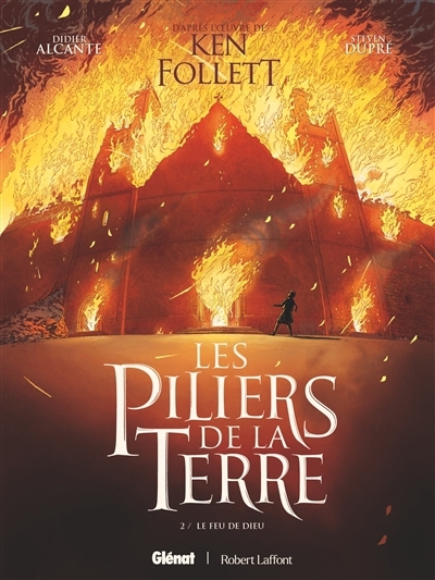 Les piliers de la terre T.02 - Le feu de Dieu | Alcante, Didier (Auteur) | Dupré, Steven (Illustrateur)