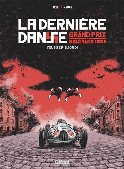 La dernière danse : Grand prix Belgrade 1939 | Daoudi, Youssef