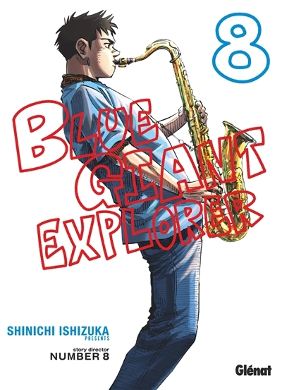 Blue giant explorer T.08 | Ishizuka, Shinichi (Auteur)