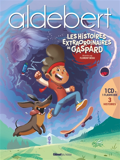 histoires extraordinaires de Gaspard (Les) | Aldebert (Auteur) | Bégu, Florent (Illustrateur)