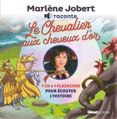 Marlène Jobert raconte - Le chevalier aux cheveux d'or | Jobert, Marlène (Auteur)