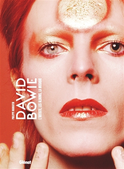 David Bowie : l'artiste, les albums, la musique | Margotin, Philippe (Auteur)