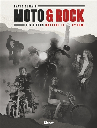 Moto & rock : les bikers battent le rythme | Dumain, David (Auteur)