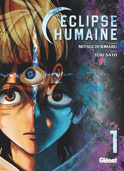 Eclipse humaine T.01 | Sato, Yuki (Auteur) | Mitsuchiyomaru (Illustrateur)