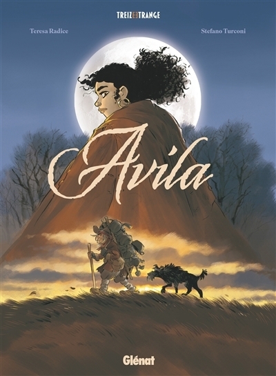 Avila | Radice, Teresa (Auteur) | Turconi, Stefano (Illustrateur)