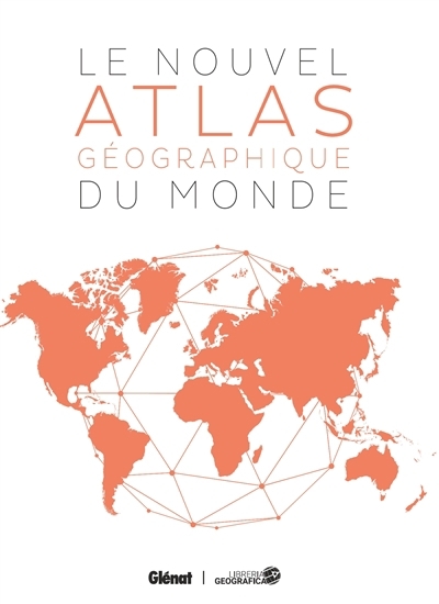 nouvel atlas géographique du monde (Le) | 