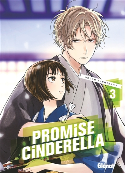 Promise Cinderella T.03 | Oreco, Tachibana (Auteur)