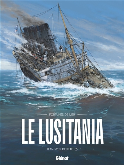 Le Lusitania | Delitte, Jean-Yves (Auteur)