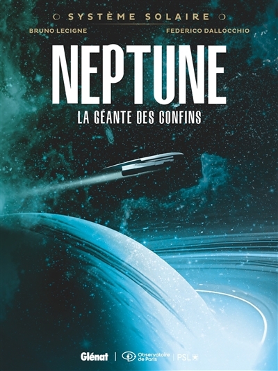 Neptune, la géante des confins | Lecigne, Bruno (Auteur) | Dallocchio, Federico (Illustrateur)