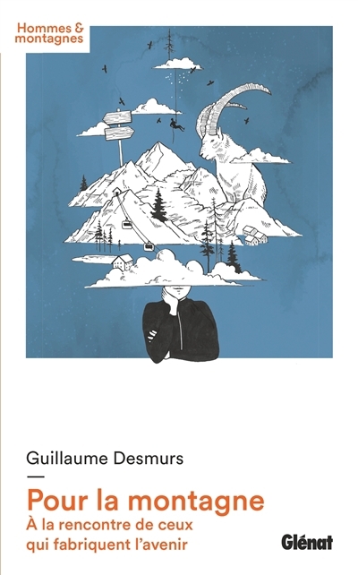 Pour la montagne | Desmurs, Guillaume