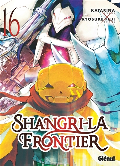 Shangri-La Frontier T.16 | Katarina (Auteur) | Fuji, Ryôsuke (Illustrateur)