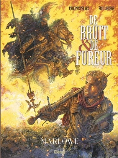 De bruit & de fureur T.02 - Marlowe | Pelaez, Philippe (Auteur) | Liberge, Eric (Illustrateur)