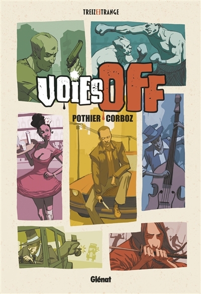 Voies off | Pothier, Nicolas (Auteur) | Corboz, Yannick (Illustrateur)