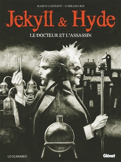 Jekyll & Hyde : le docteur et l'assassin | Cannavo, Marco (Auteur) | Roi, Corrado (Illustrateur)