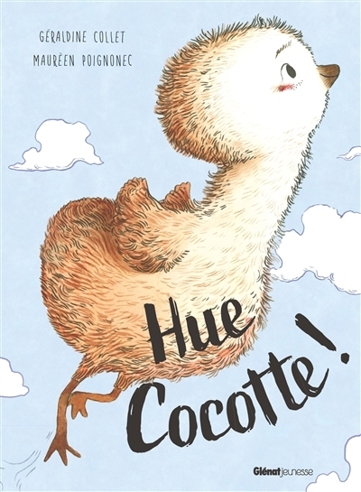 Hue Cocotte ! | Collet, Géraldine (Auteur) | Poignonec, Maurèen (Illustrateur)