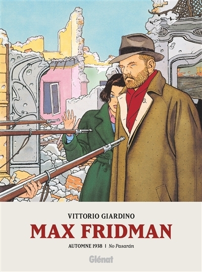 Max Fridman, T.02 -  Automne 1938 | Giardino, Vittorio (Auteur)