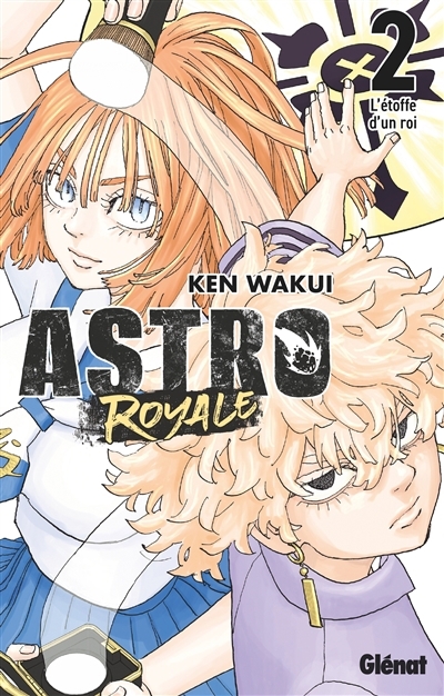 Astro royale T.02 | Wakui, Ken (Auteur)
