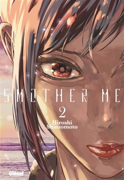 Smother me T.02 | Labasse, Grégoire | Shimomoto, Hiroshi