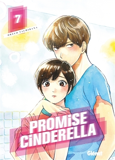 Promise Cinderella T.07 | Oreco, Tachibana
