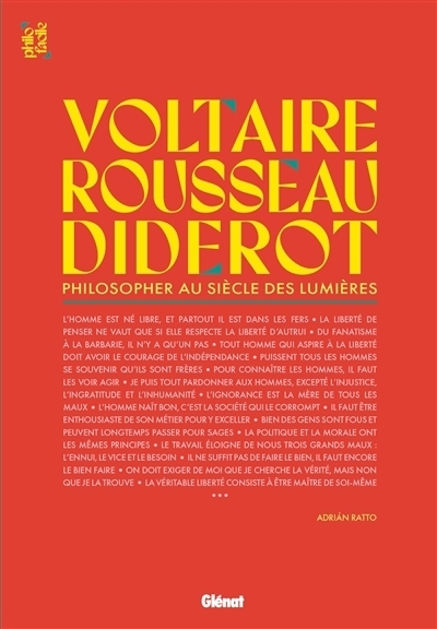 Voltaire, Rousseau et Diderot : Philosopher au siècle des lumières | Ratto, Adrian | Arenas, Luis