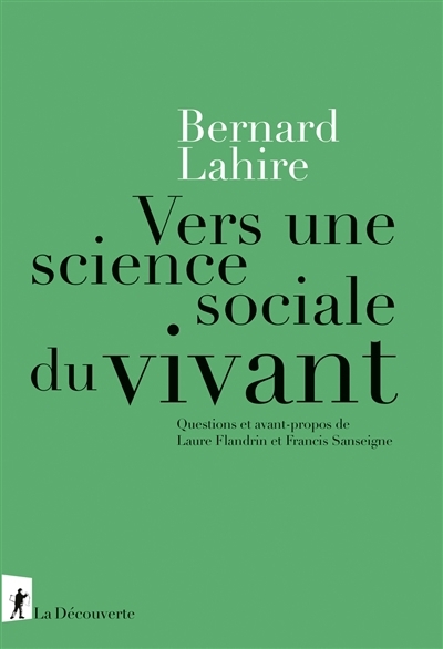 Vers une science sociale du vivant | Lahire, Bernard