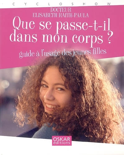 Que se passe-t-il dans mon corps ? | Raith-Paula, Elisabeth