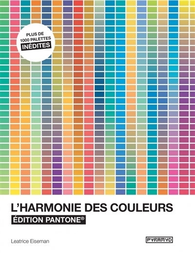 harmonie des couleurs (L') | Eiseman, Leatrice