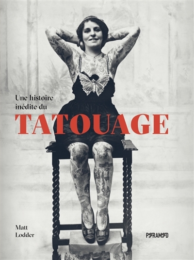 Une histoire inédite du tatouage | Lodder, Matt