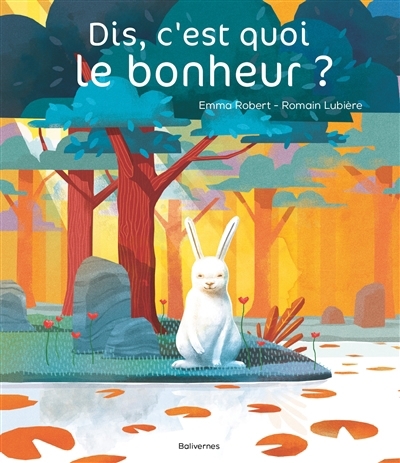 Dis, c'est quoi le bonheur ? | Robert, Emma