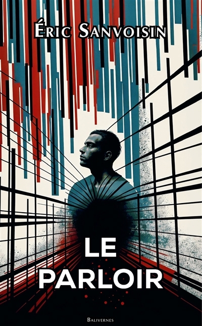 parloir (Le) | Sanvoisin, Eric (Auteur)