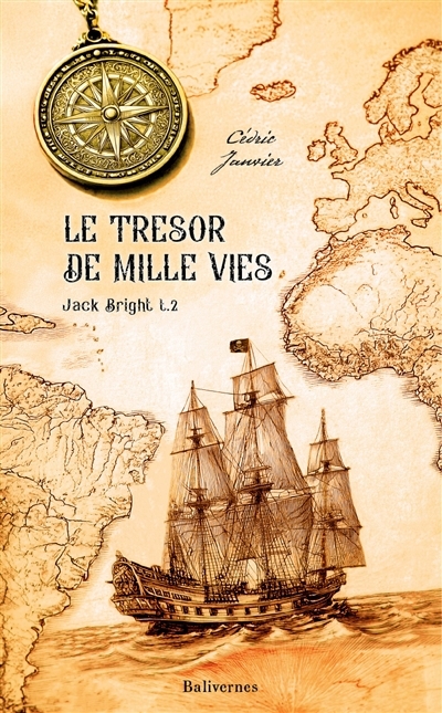 Jack Bright T.02 - Le trésor de mille vies | Janvier, Cédric