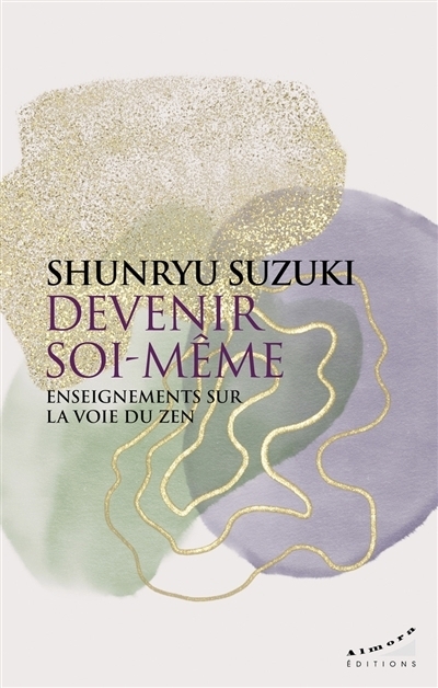 Devenir soi-même | Suzuki, Shunryu